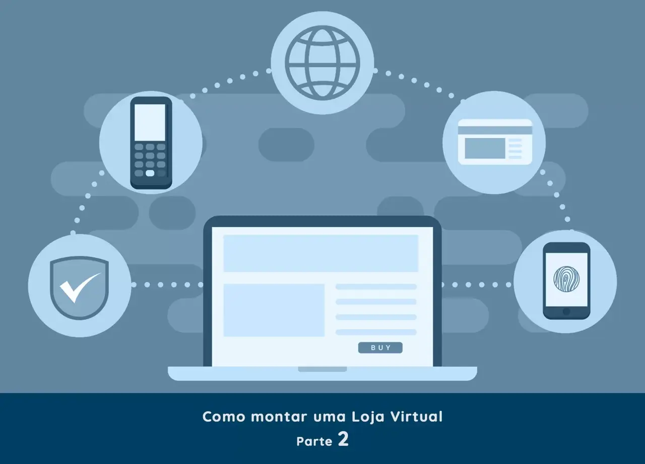 Como montar uma Loja Virtual - Parte 2